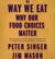 The Way We Eat: Why Our Food Choices Matter