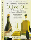 The Healing Powers of Olive Oil: A Complete Guide to Nature's Liquid Gold
