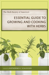 The Herb Society of America's Essential Guide to Growing and Cooking With Herbs 